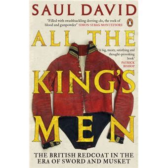 All The King s Men The British Redcoat in the Era of Sword and Musket Doc