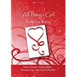 All Things Girl Truth for Teens Epub