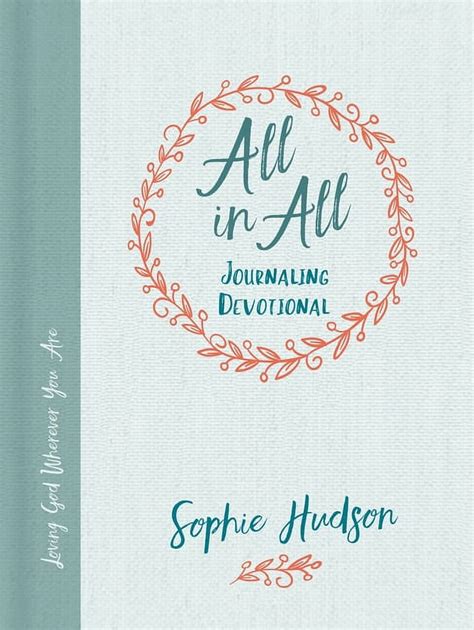 All in All Journaling Devotional Loving God Wherever You Are PDF