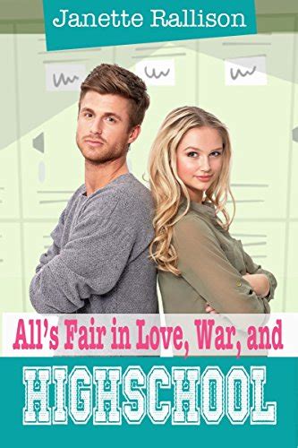 All s Fair in Love War and High School Reader