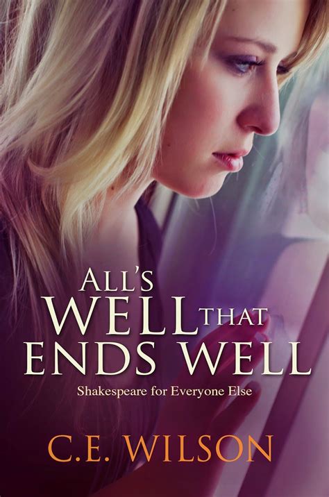 All s Well that Ends Well Shakespeare for Everyone Else Book 3