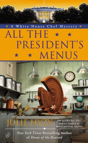 All the President s Menus A White House Chef Mystery Reader