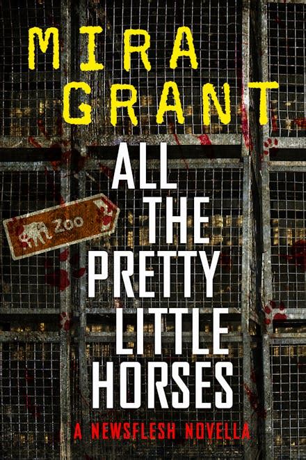 All the Pretty Little Horses A Newsflesh Novella Epub