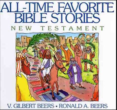 All-Time Favorite Bible Stories New Testament