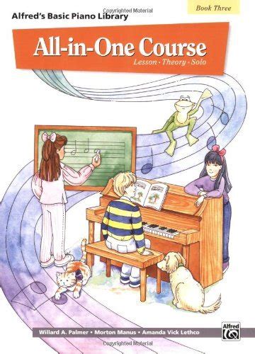 All-in-One Course for Children Lesson Theory Solo Book 3 Alfred s Basic Piano Library Reader