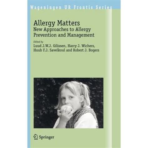 Allergy Matters New Approaches to Allergy Prevention and Management Reader