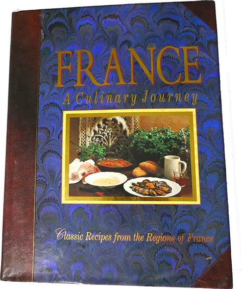 Allez Cuisine: The Guide to Navigating the Culinary Landscape of France