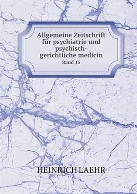 Allgemeine Zeitschrift Fur Psychiatrie... Reader