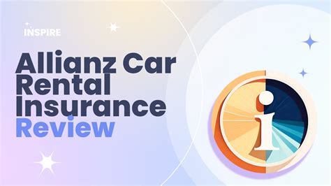 Allianz Car Rental Insurance: 10 Ways to Save on Your Next Trip