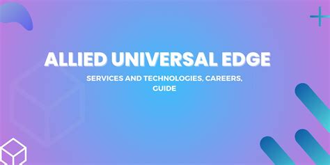 Allied Universal EDGE Training Courses: Powering Your Security Success