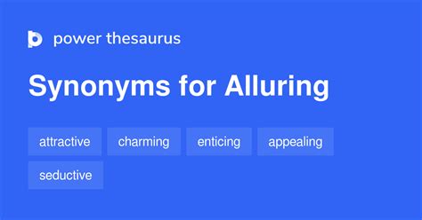 Alluring: Synonyms for Inviting