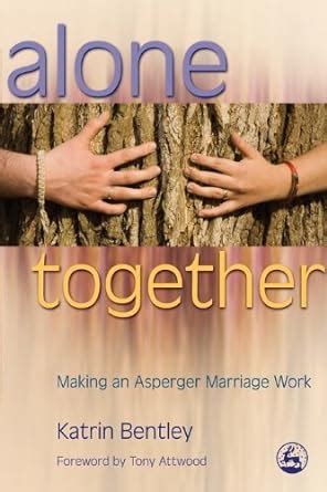 Alone Together Making an Asperger Marriage Work PDF