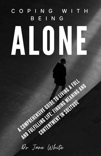 Alone at 10,000: A Comprehensive Guide to Living and Thriving in Solitude