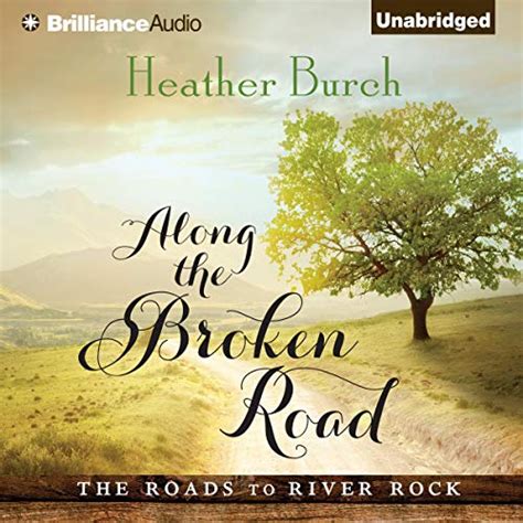 Along the Broken Road The Roads to River Rock PDF