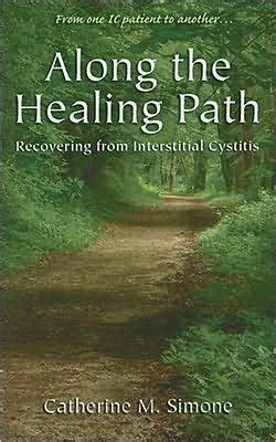 Along the Healing Path : Recovering from Interstitial Cystitis Kindle Editon