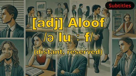 Aloof and Reserved: