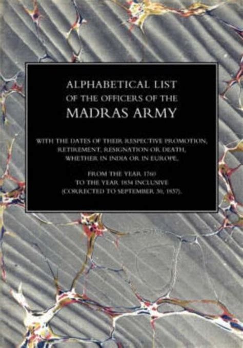 Alphabetical List of the Officers of the Indian Army 1760 to the Year 1834madras (Paperback) Ebook Kindle Editon