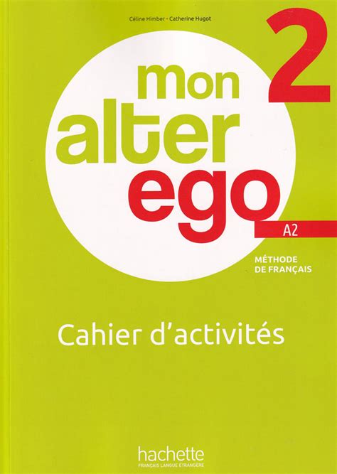 Alter Ego 2 Cahier Answers Reader