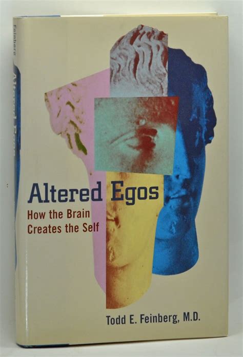 Altered Egos How the Brain Creates the Self Reader