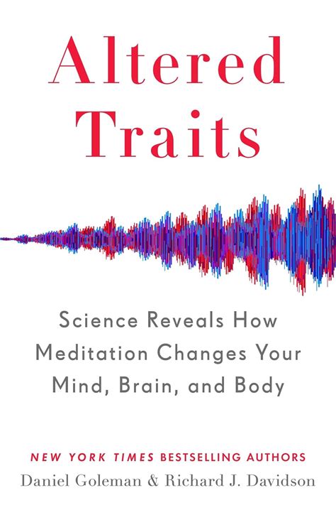 Altered Traits Science Reveals How Meditation Changes Your Mind Brain and Body Epub