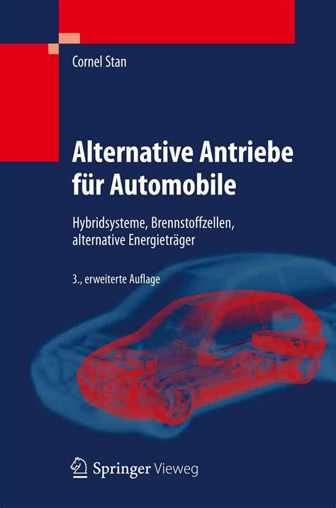Alternative Antriebe Fur Automobile Hybridsysteme, Brennstoffzellen, Alternative Energietrager 2nd E Doc