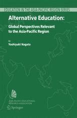 Alternative Education Global Perspectives Relevant to the Asia-Pacific Region PDF