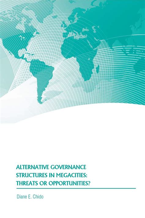 Alternative Governance Structures in Megacities Threats or Opportunities Epub