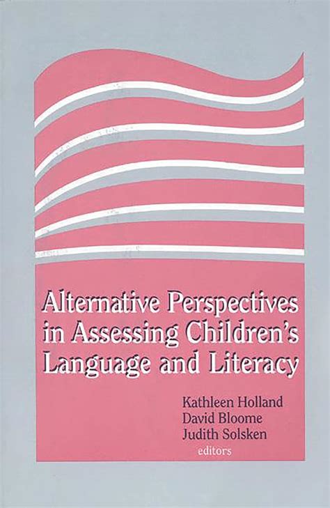 Alternative Perspectives in Assessing Children's Language and Literacy Kindle Editon