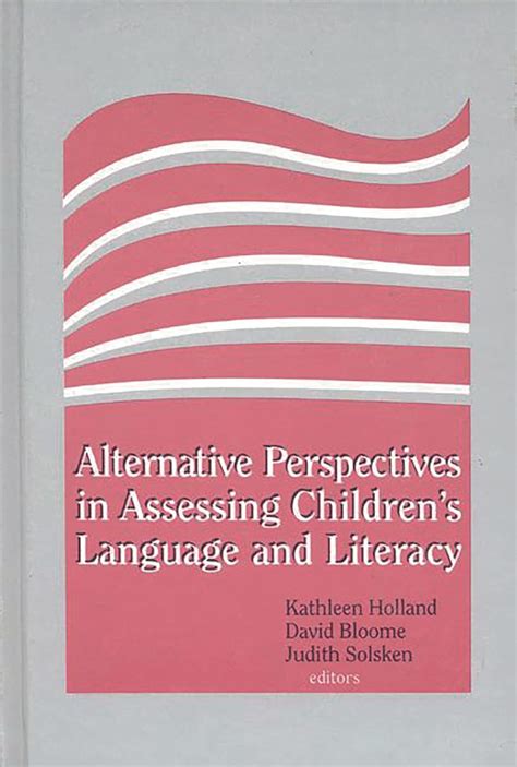 Alternative Perspectives in Assessing Children's Language and Literacy Kindle Editon