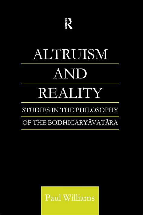 Altruism and Reality Studies in the Philosophy of the Bodhicaryavatara Curzon Critical Studies in Buddhism PDF