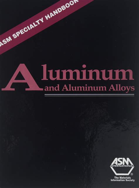 Aluminum And Aluminum Alloys (Asm Specialty Ebook Kindle Editon