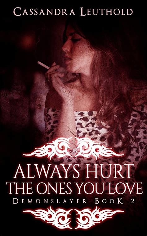 Always Hurt the Ones You Love Demonslayer Book 2 PDF