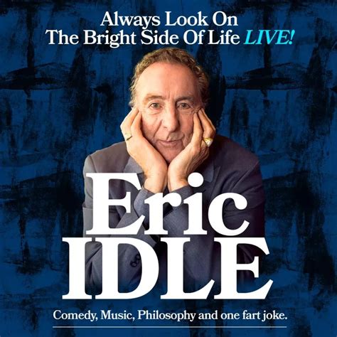 Always Look on the Bright Side of Life: A Comprehensive Guide to the World of Eric Idle