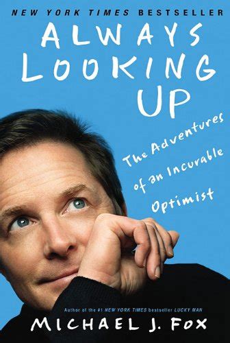 Always Looking Up The Adventures of an Incurable Optimist Kindle Editon