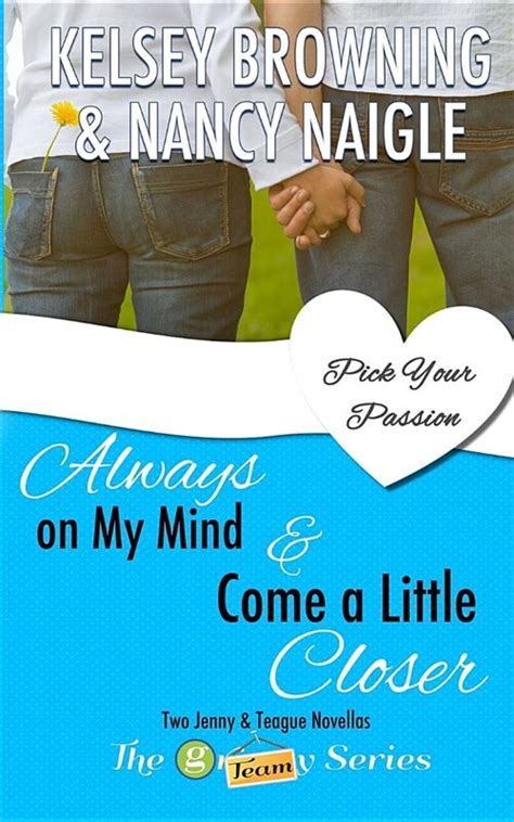 Always On My Mind Come A Little Closer Jenny and Teague Novellas G Team Mysteries Reader