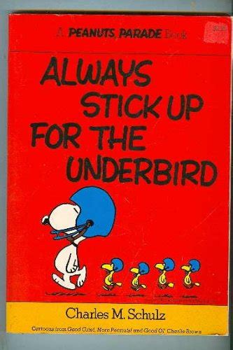 Always Stick Up for the Underbird Peanuts Parade PDF