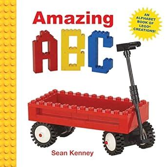 Amazing ABC An Alphabet Book of Lego Creations