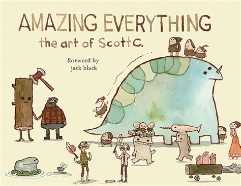 Amazing Everything The Art of Scott C PDF