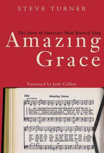 Amazing Grace The Story of America s Most Beloved Song Reader