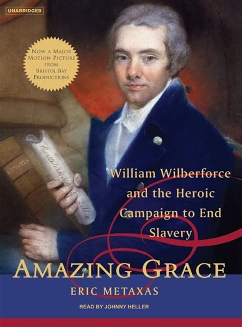 Amazing Grace William Wilberforce and the Heroic Campaign to End Slavery PDF