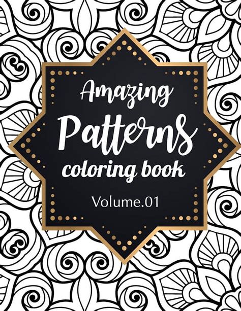 Amazing Patterns Volume 1 Adult Coloring Book Epub