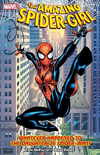 Amazing Spider-Girl Vol 1 Whatever Happened to the Daughter of Spider-Man PDF