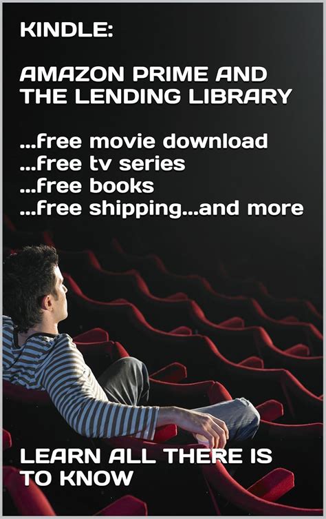 Amazon Prime and the Lending Library Get Free Movies Books Shipping and More PDF