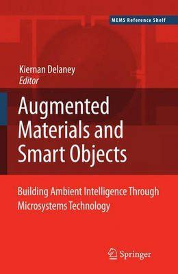 Ambient Intelligence with Microsystems Augmented Materials and Smart Objects 1st Edition Reader