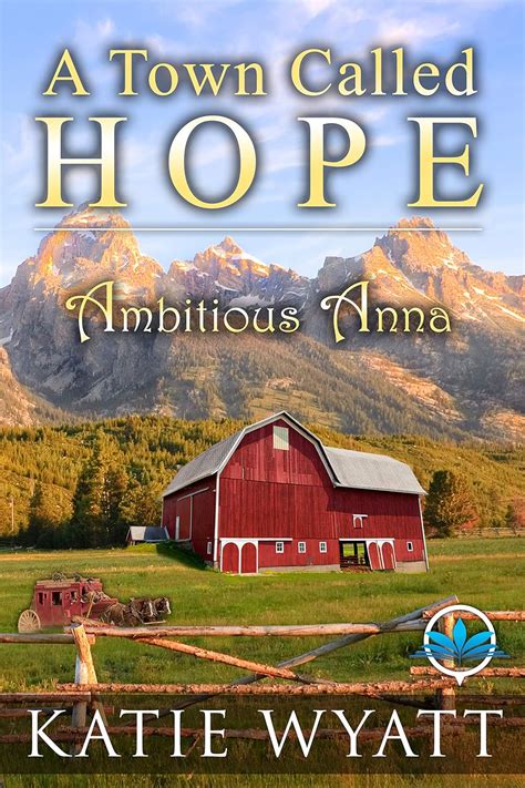 Ambitious Anna A Town Called Hope Series PDF