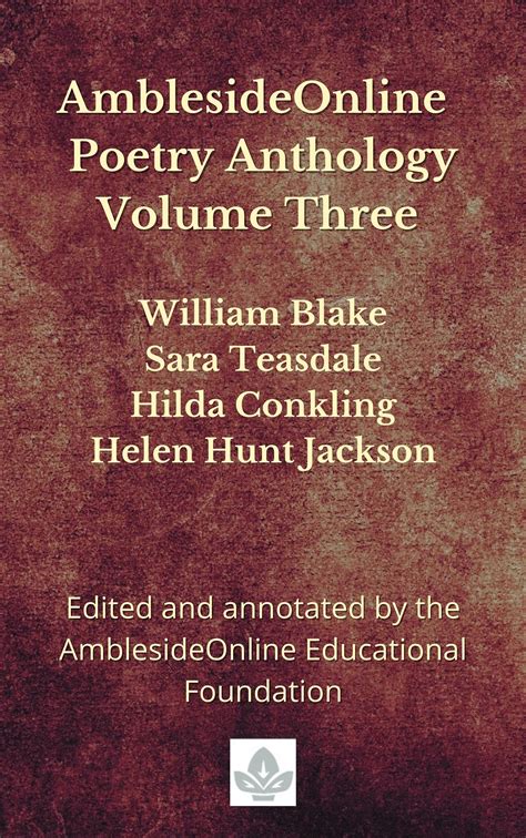 AmblesideOnline Year 3 Poetry annotated William Blake Sara Teasdale Hilda Conkling and Henry Wadsworth Longfellow