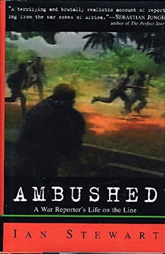 Ambushed A War Reporter s Life on the Line PDF