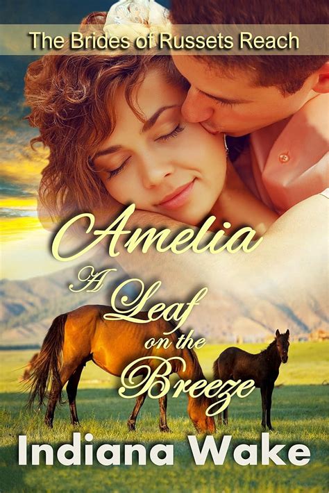 Amelia A Leaf on the Breeze The Mail Order Brides of Russets Reach Reader