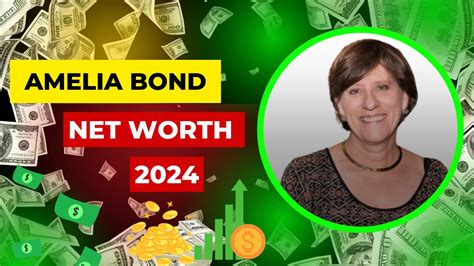 Amelia Bond Net Worth: A Detailed Analysis of the Business Magnate's Wealth