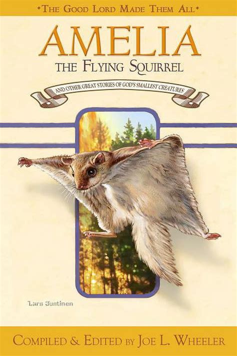 Amelia The Flying Squirrel Lord God Made Them All Doc